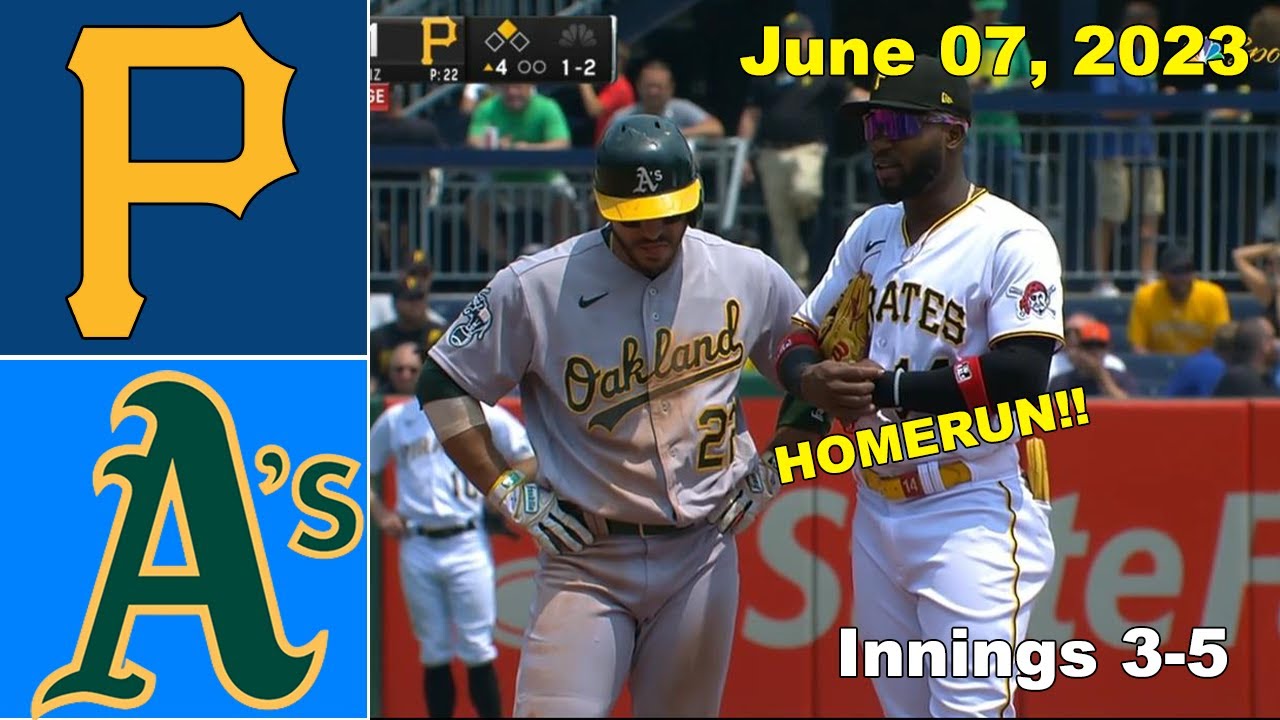 Pittsburgh Pirates Vs Oakland Athletics [innings 3 5] 6/7/2023 | Mlb Highlights | Mlb Season 2023