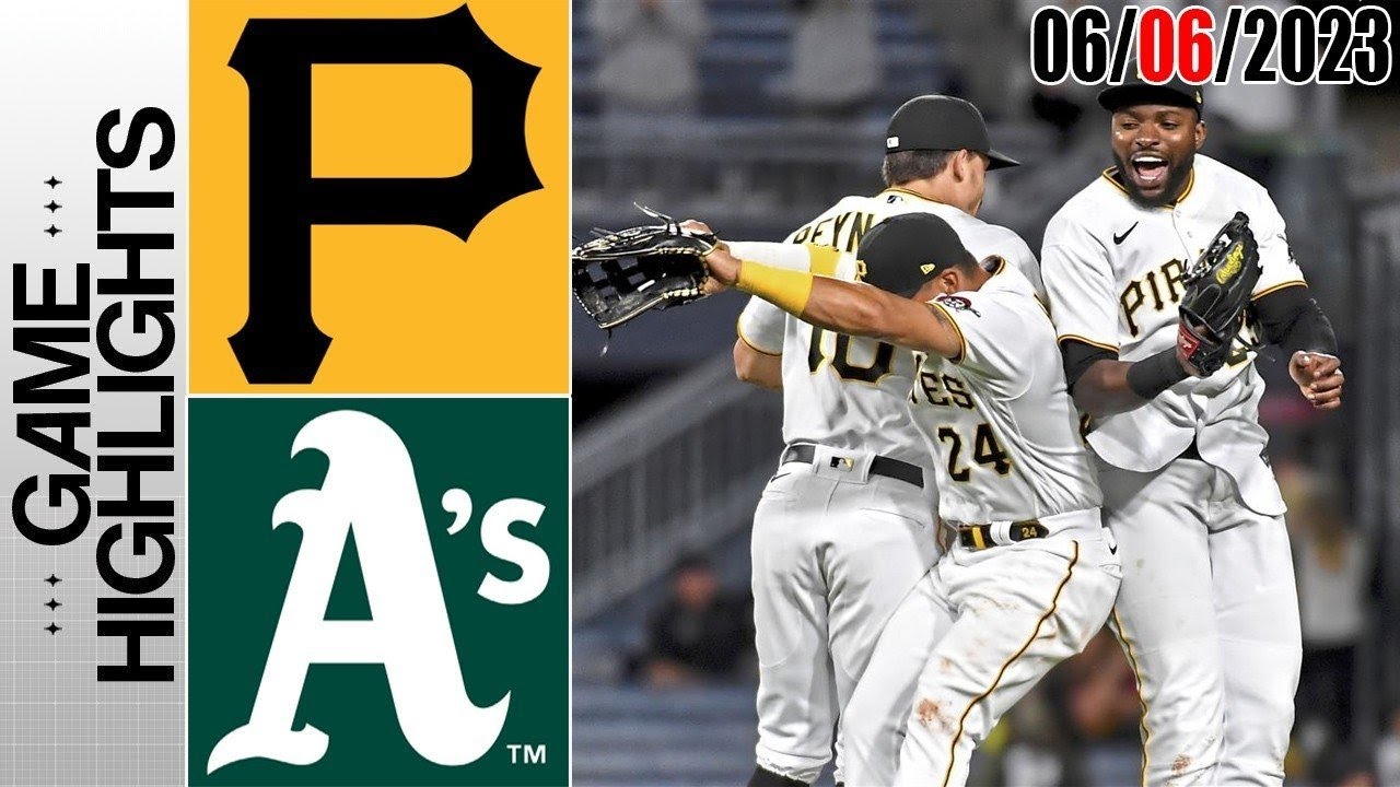 Pittsburgh Pirates Vs Oakland Athletics Game Highlights | Mlb To Day June 6, 2023 | Mlb 2023