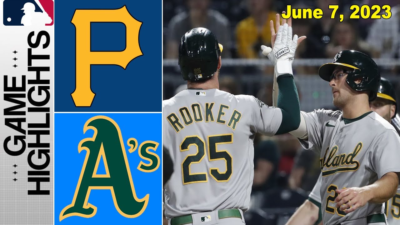 Pittsburgh Pirates Vs Oakland Athletics [full Game] 6/7/2023 | Mlb Highlights | Mlb Season 2023