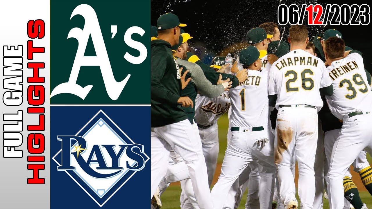 Rays Vs Athletics Full Game Highlights | Mlb To Day Jun 12, 2023 | Mlb 2023