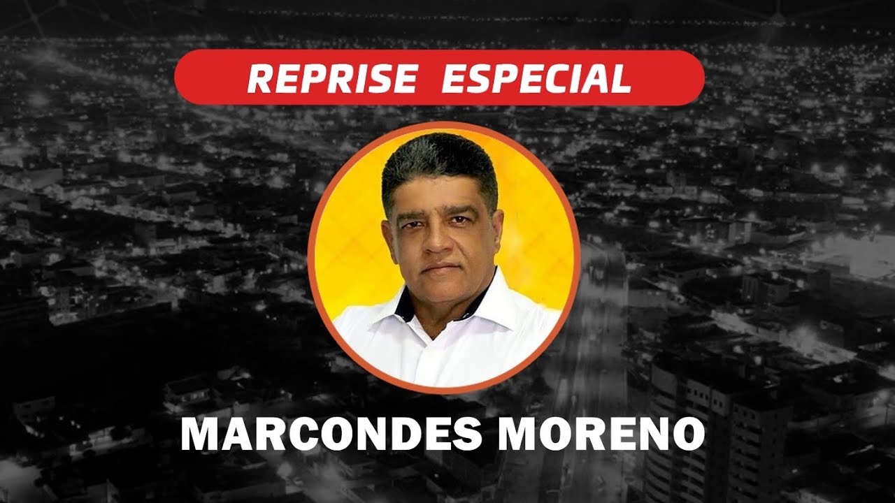 Reprise Especial – Marcondes Moreno