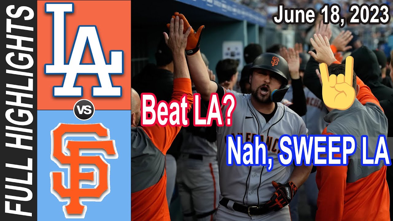 San Francisco Giants Vs Los Angeles Dodgers Full Game June 18 2023 | Mlb Highlights 2023