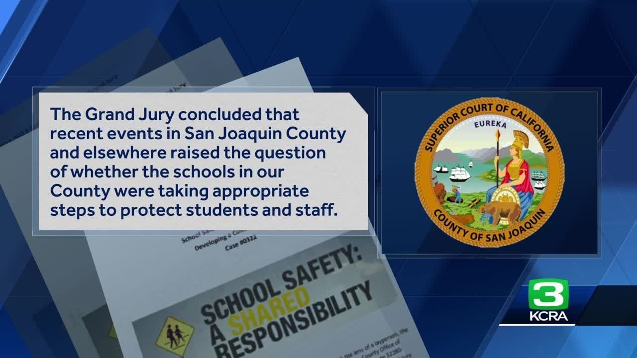San Joaquin County Grand Jury Finds ‘limited Knowledge’ Of What’s In School Safety Plans Makes R…