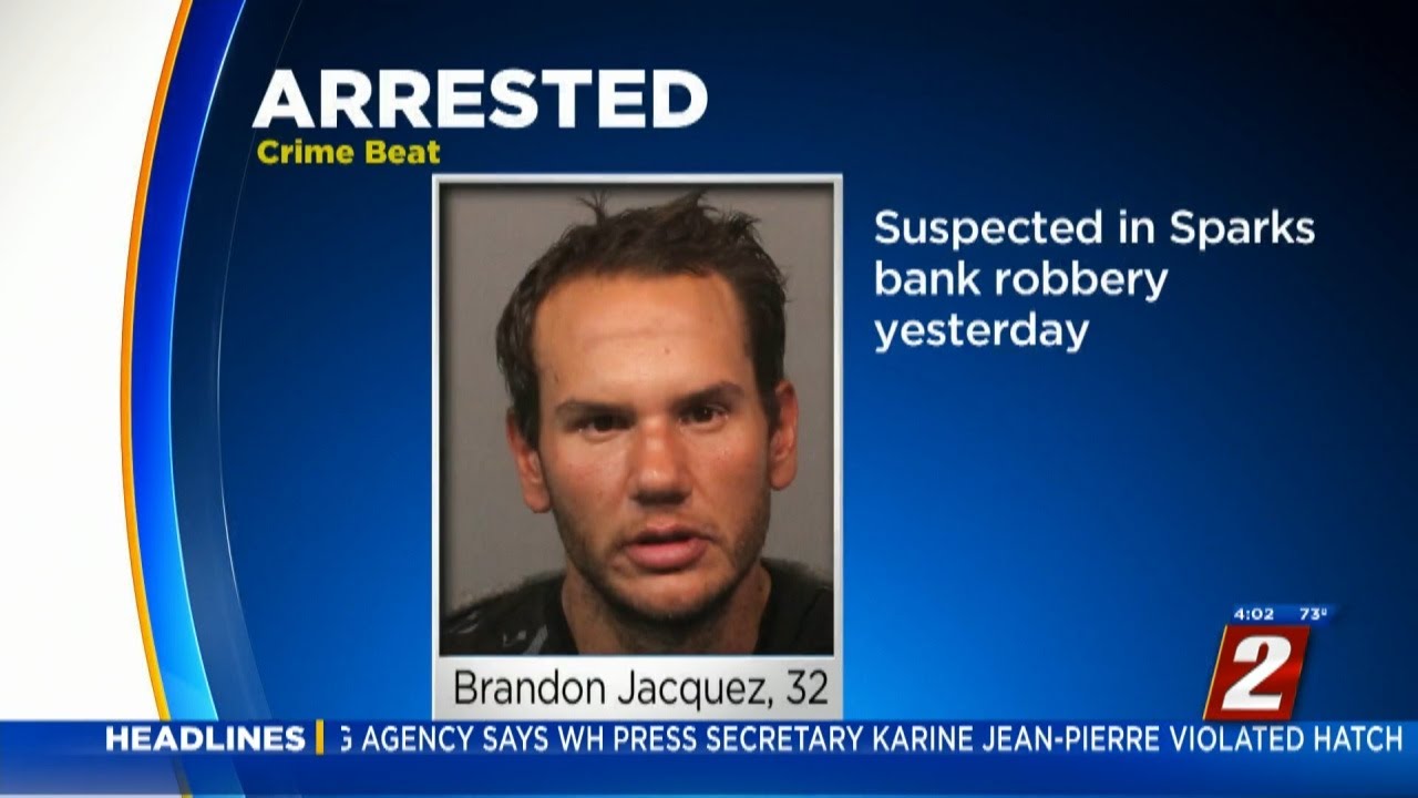 Sparks Police Arrest Bank Robbery Suspect