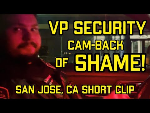 Vp Security Guard Cam Back Of Shame! San Jose, Ca