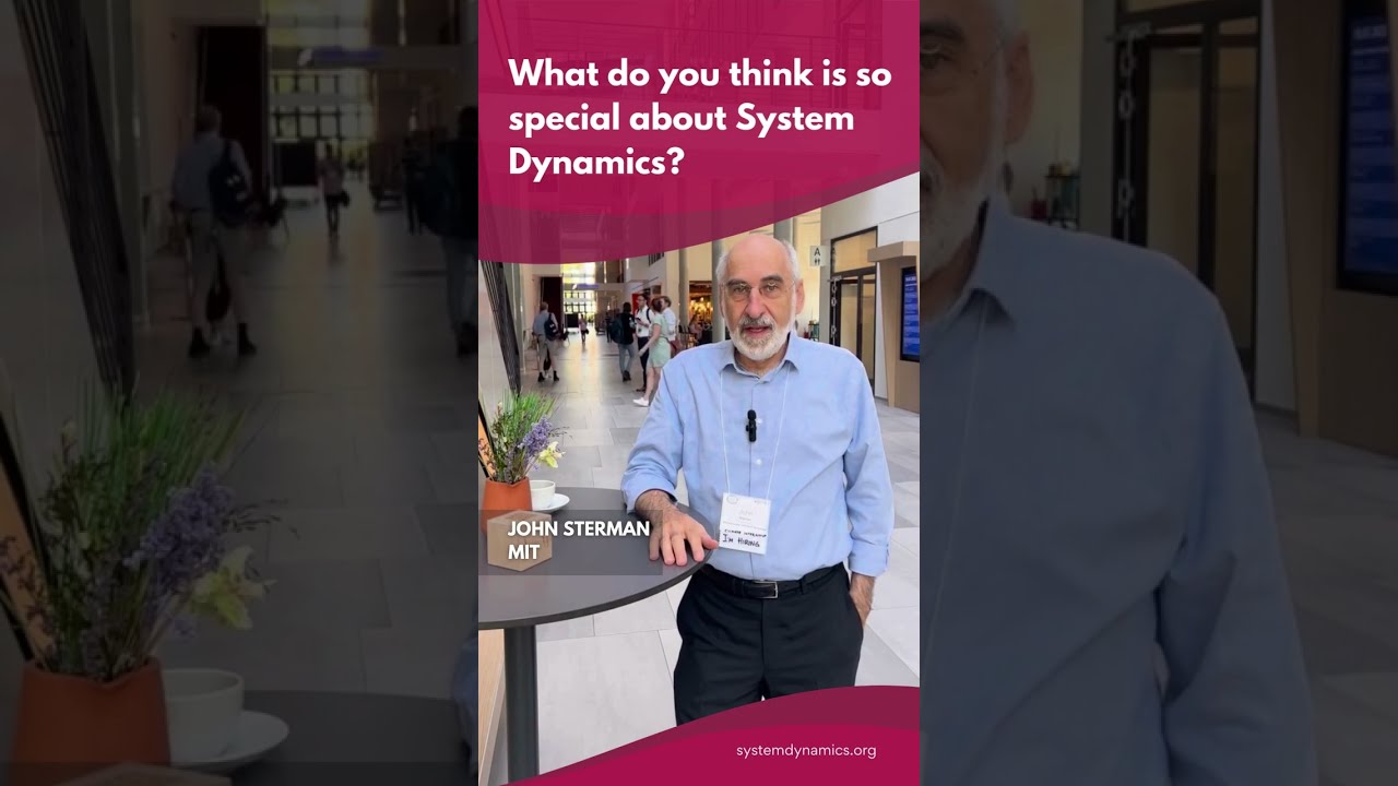 What Do You Think Is So Special About System Dynamics? – John Sterman #shorts