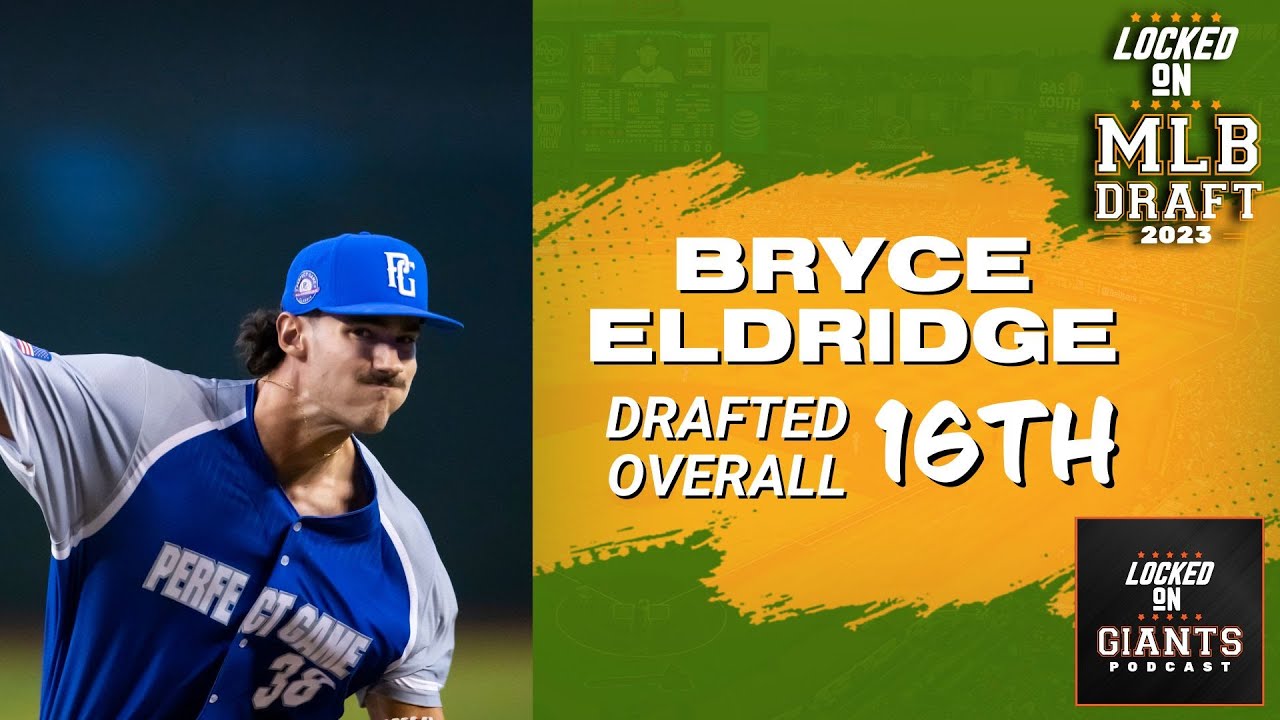 Why Bryce Eldridge Was Drafted By The San Francisco Giants In The First Round Of The Mlb Draft