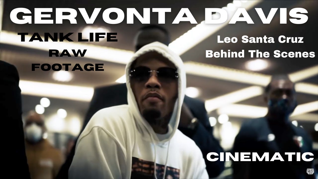 Gervonta Davis Behind The Scenes Leo Santa Cruz Tank Life Cinematic Lil Wayne #boxing #gervontadavis