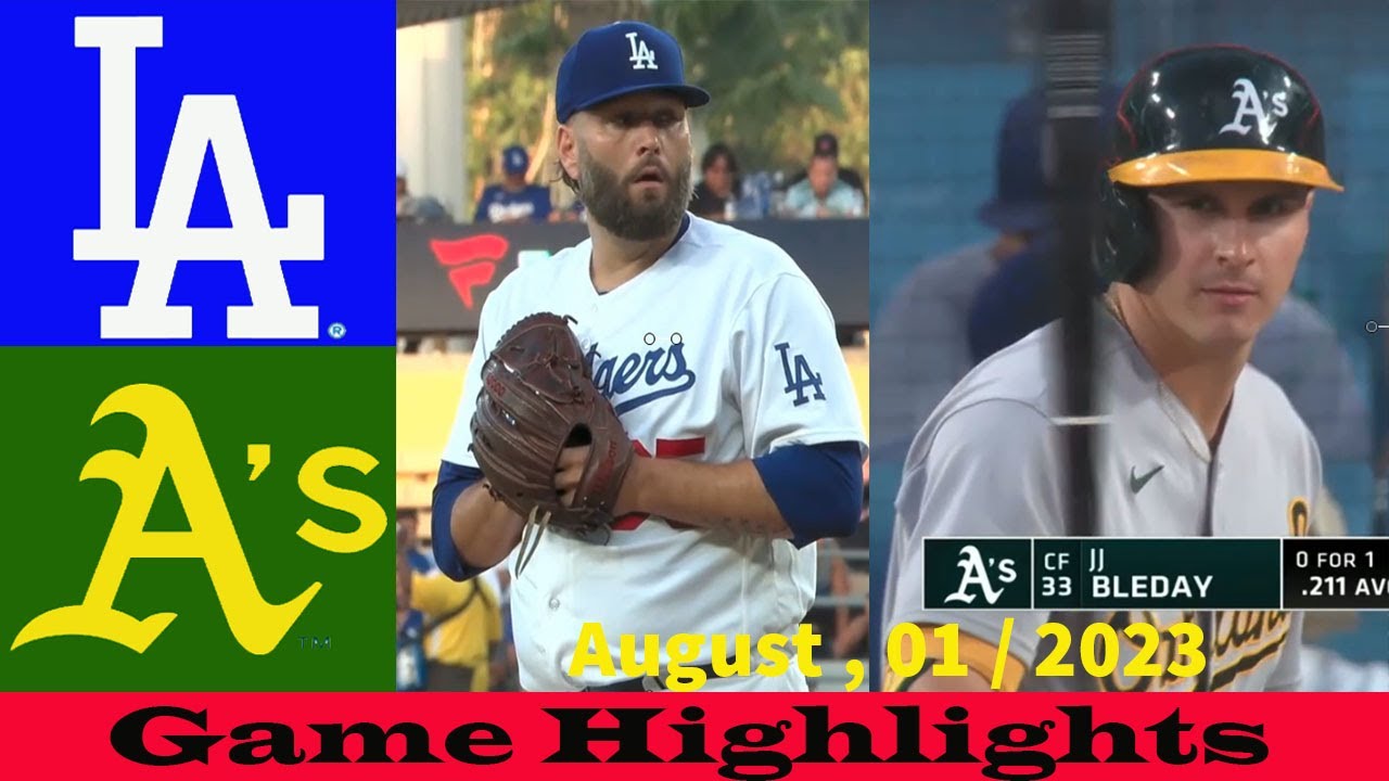 L A, Dodgers Vs. Oakland Athletics (8/01/23) Game 2+3+4th Highlights / Mlb Highlights Aug /01/2023