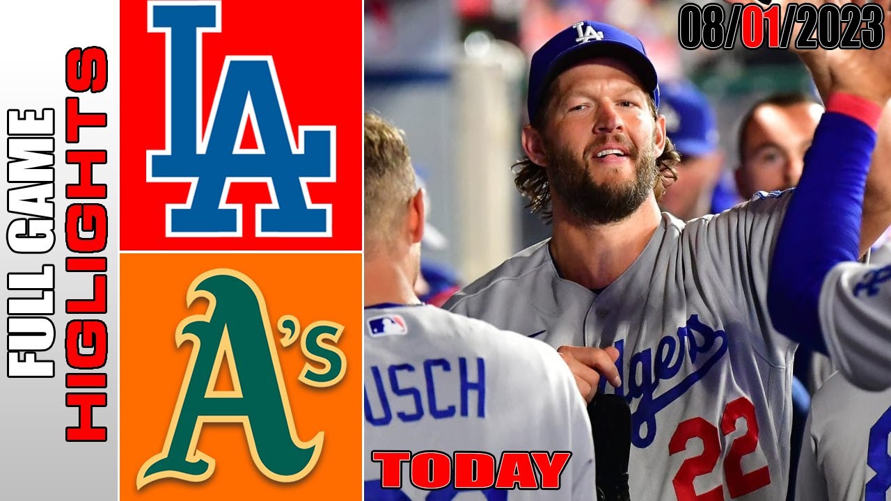 Los Angeles Dodgers Vs Oakland Athletics Full Game Highlights | Mlb To Day August 01,2023 | Mlb 2023