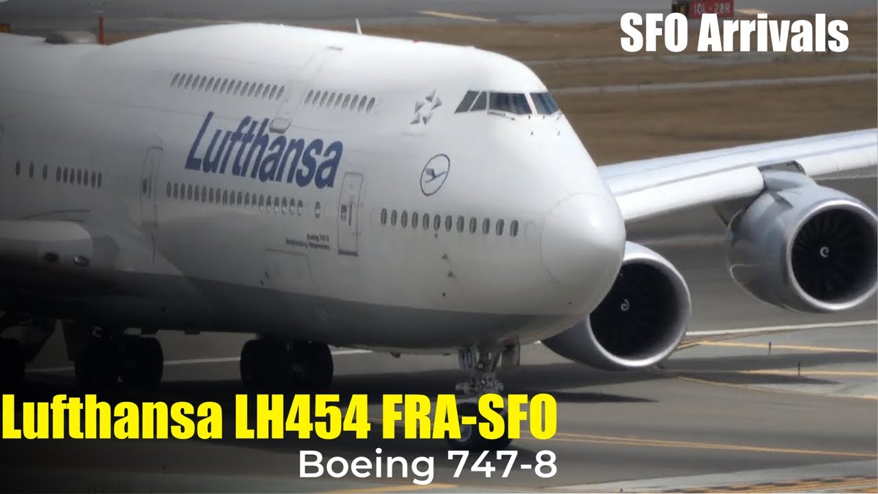 Lufthansa Airlines Boeing 747 8: Frankfurt To Sfo Aboard Flight Lh454