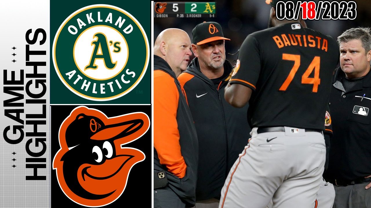 Oakland Athletics Vs Baltimore Orioles Game Highlights [today] | August 18, 2023 | Mlb 2023