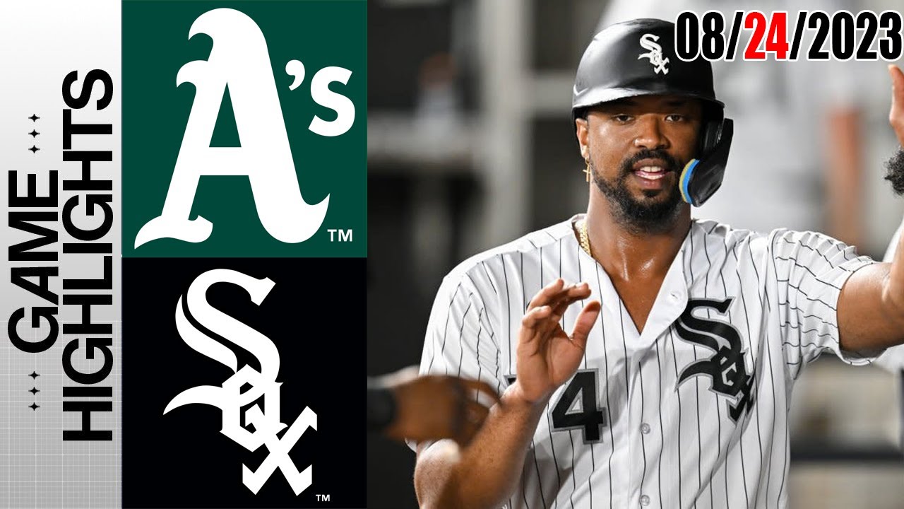 Oakland Athletics Vs Chicago White Sox Game Highlights [today] | August 24, 2023 | Mlb 2023