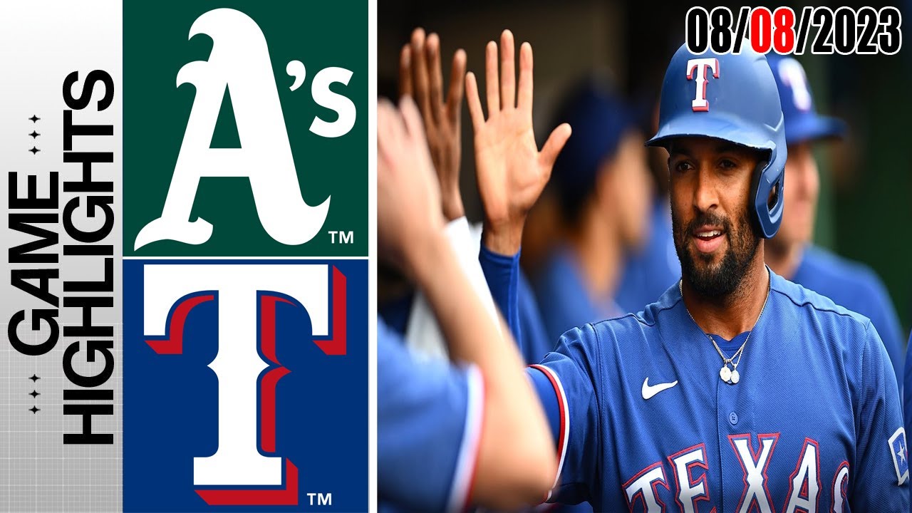 Oakland Athletics Vs Texas Rangers Highlights Game | August 08, 2023 | Mlb 2023