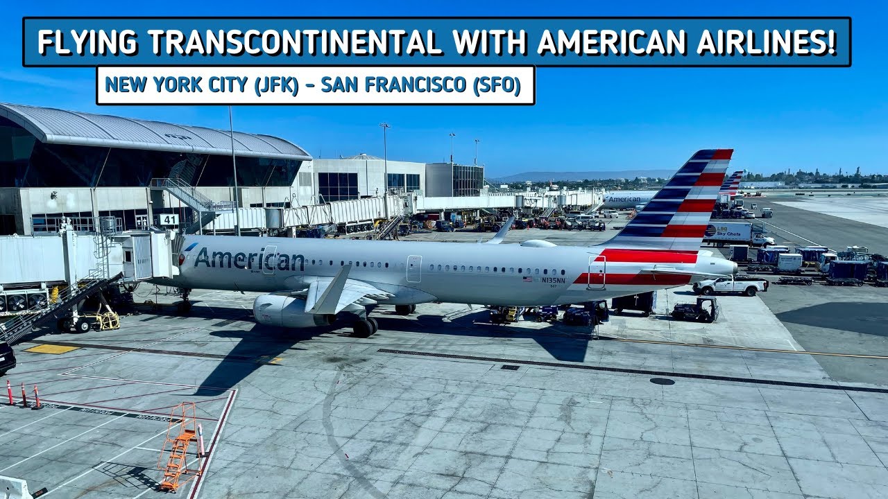 Review | American Airlines | New York City (jfk) – San Francisco (sfo) | Airbus A321 200 | Economy