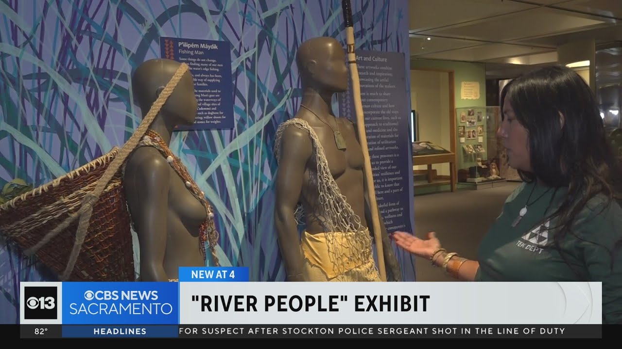 “river People” Exhibit At Sacramento History Museum Showcases Indigenous History