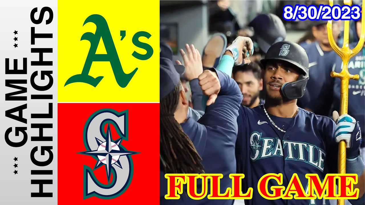 Seattle Mariners Vs Oakland Athletics [full Game] August 30, 2023 | Mlb Highlights 2023