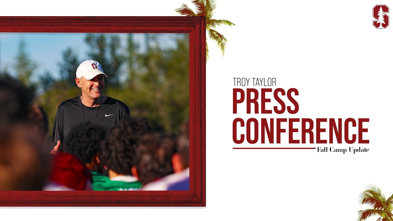 Stanford Football: Troy Taylor Fall Camp Update | August 22