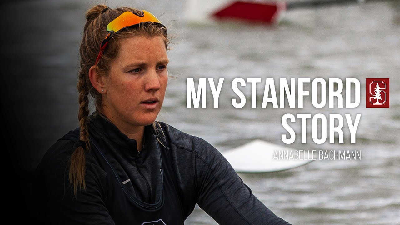 Stanford Women’s Rowing: My Stanford Story | Annabelle Bachmann