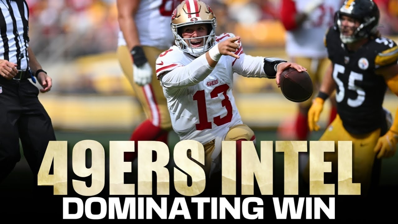 🚨 49ers Intel: On Brock Purdy Shutting Up Haters And Total Domination In Pittsburgh