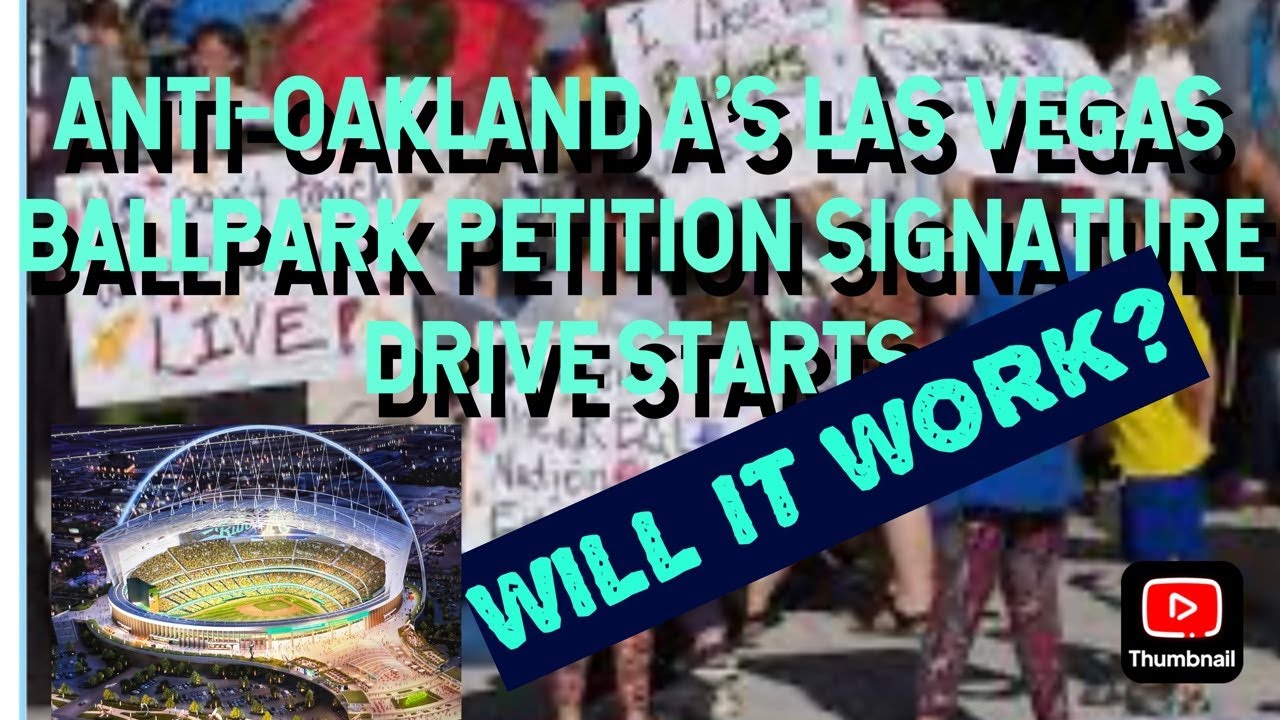 Anti Oakland A’s Las Vegas Petition Drive Starts But Will It Work To Stop $120 Million Bond Issue?