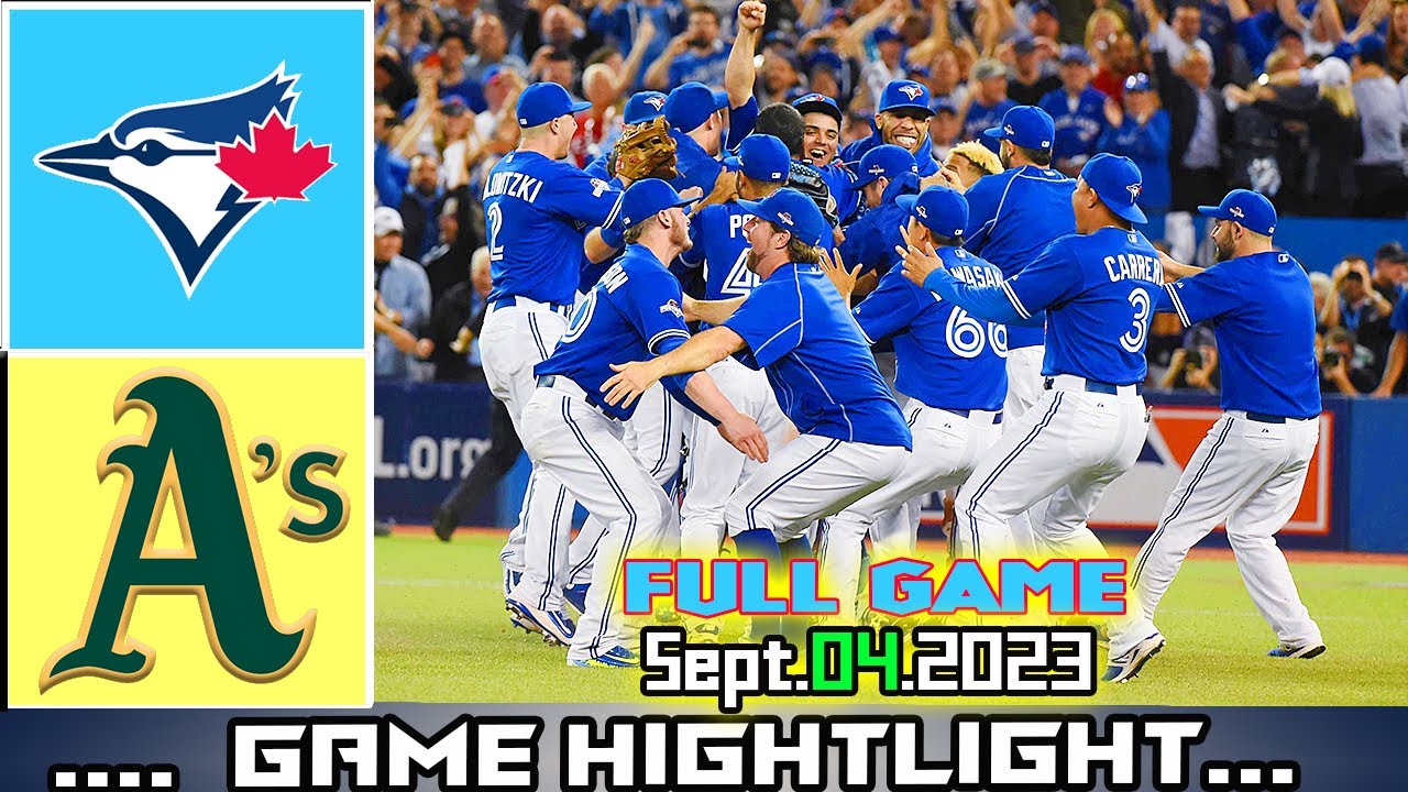 Blue Jays Vs. Oakland Athletics [full Game] Hightlights (sept.04.2023) | Mlb Hightlights 2023