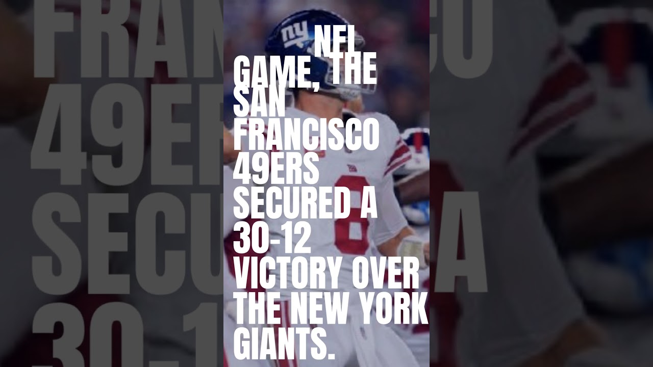 In An Nfl Game, The San Francisco 49ers Secured A 30 12 Victory Over The New York Giants. #tennis