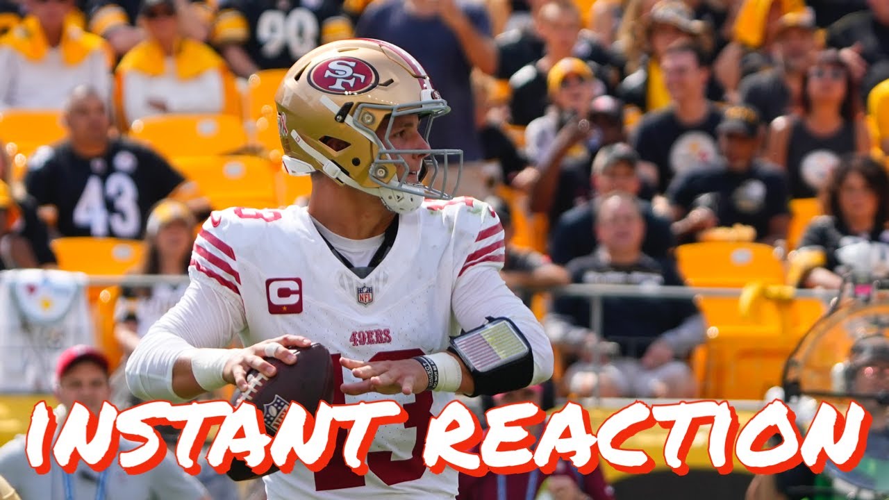 Instant Reaction To The 49ers’ 30 7 Win Over The Steelers