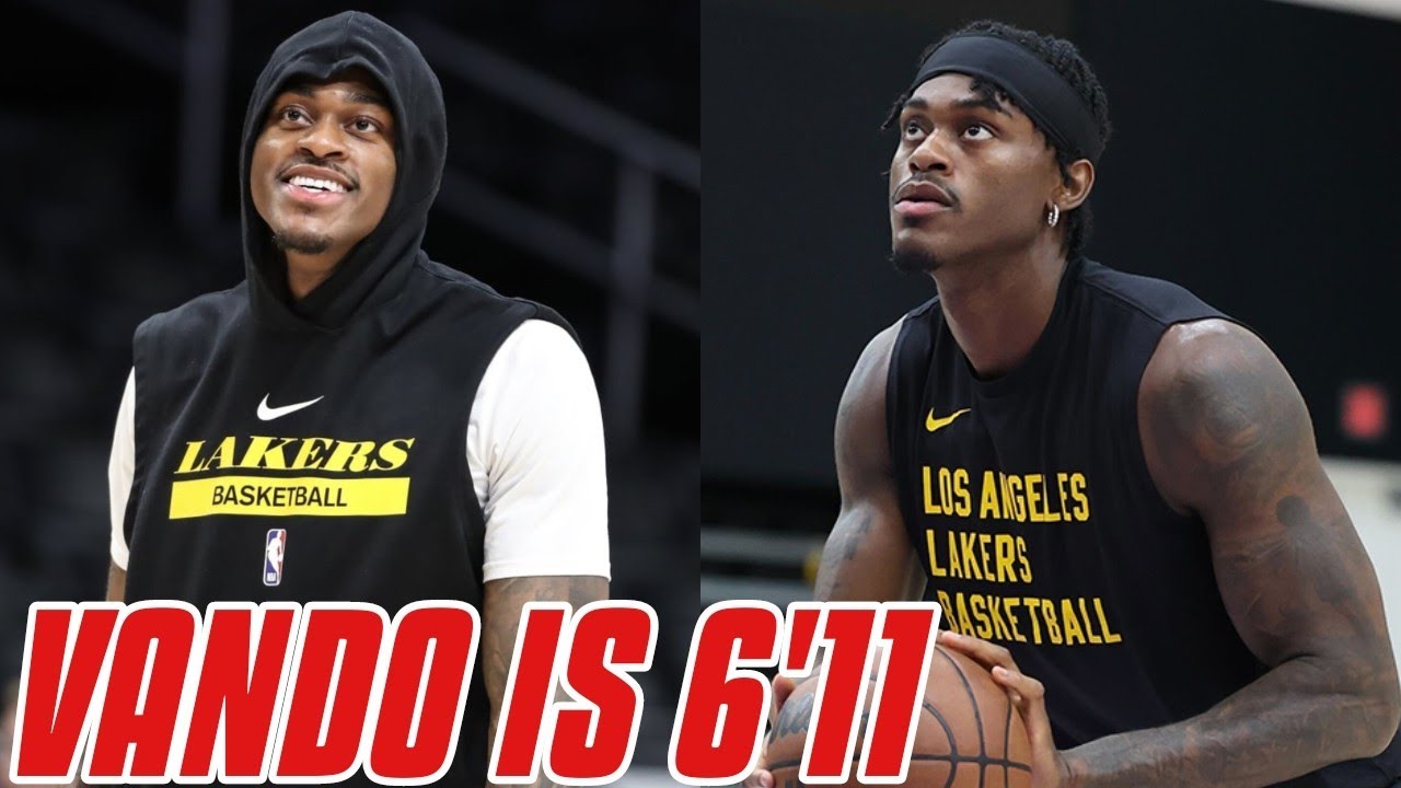 Lakers Jarred Vanderbilt Confirms He’s Grown To 6’11! Los Angeles Lakers News, Rumors, & Updates