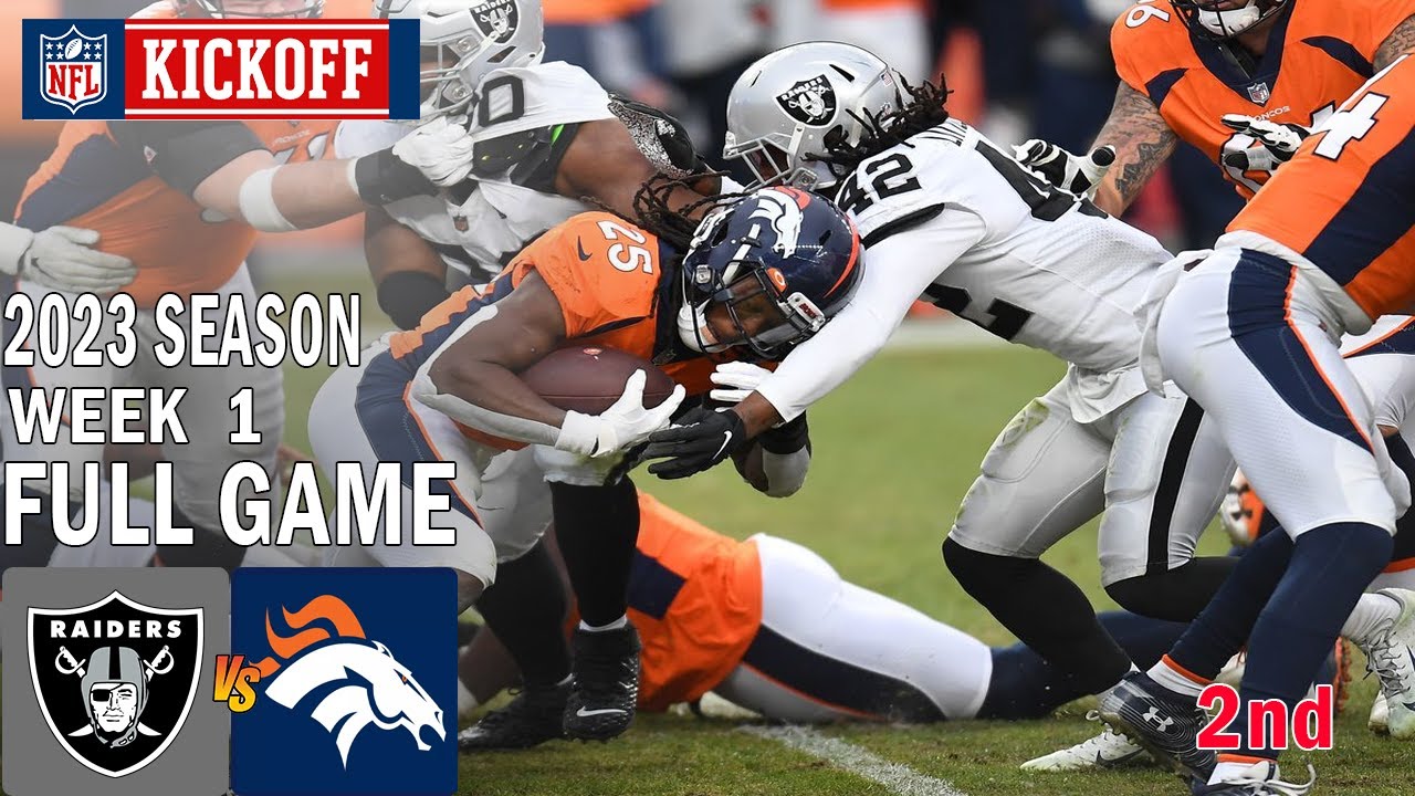 Las Vegas Raiders Vs Denver Broncos 9/10/23 Full Game 2nd Week 1 | Nfl Season 2023 Week 1