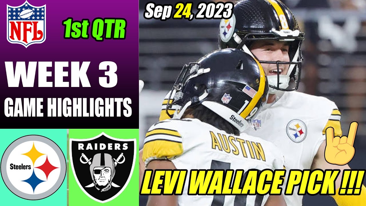 Las Vegas Raiders Vs Pittsburgh Steelers [week 3] Full Game 1stqtr (9/24/23) | Nfl Highlights Today