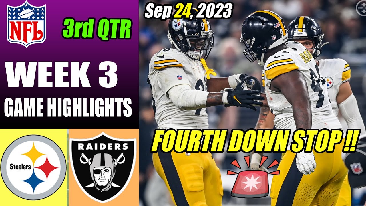 Las Vegas Raiders Vs Pittsburgh Steelers [week 3] Full Game 3rdqtr (9/24/23) | Nfl Highlights Today