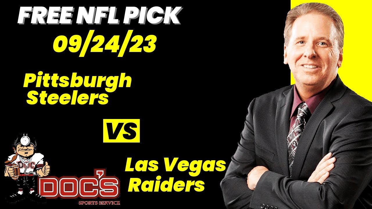 Nfl Picks – Pittsburgh Steelers Vs Las Vegas Raiders Prediction, 9/24/2023 Week 3 Nfl Free Picks