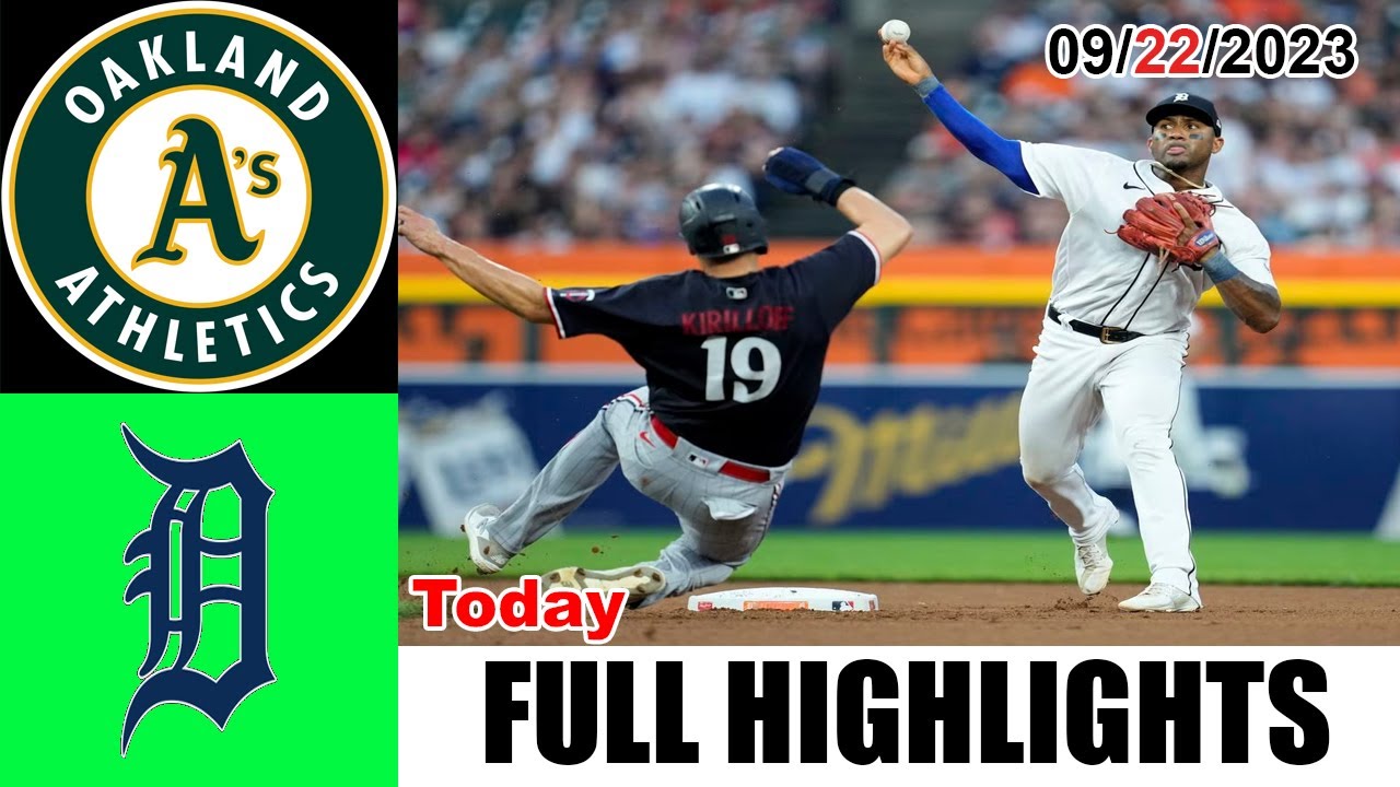 Oakland Athletics Vs Detroit Tigers Full Game Highlights [today] September 22, 2023