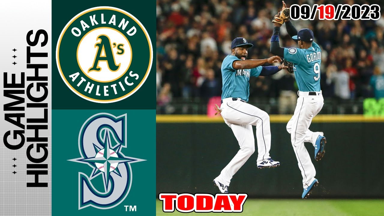 Oakland Athletics Vs Seattle Mariners Highlights [today] September 19, 2023