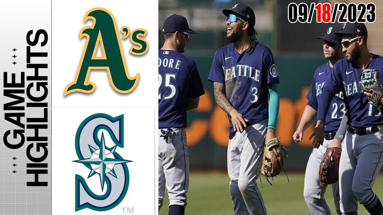 Oakland Athletics Vs Seattle Mariners Game Highlights [today] September 18, 2023