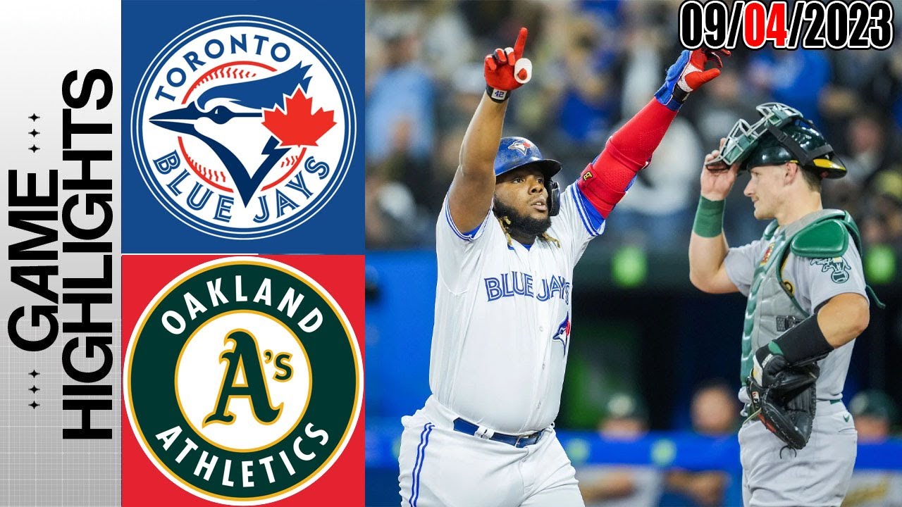 Oakland Athletics Vs Toronto Blue Jays Full Highlights [today] | September 04, 2023 | Mlb 2023