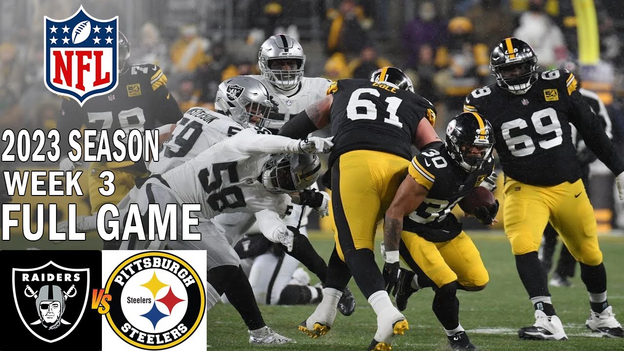 Pittsburgh Steelers Vs Las Vegas Raiders 9/24/23 Full Game Highlights Week 3 | Nfl Highlights Today