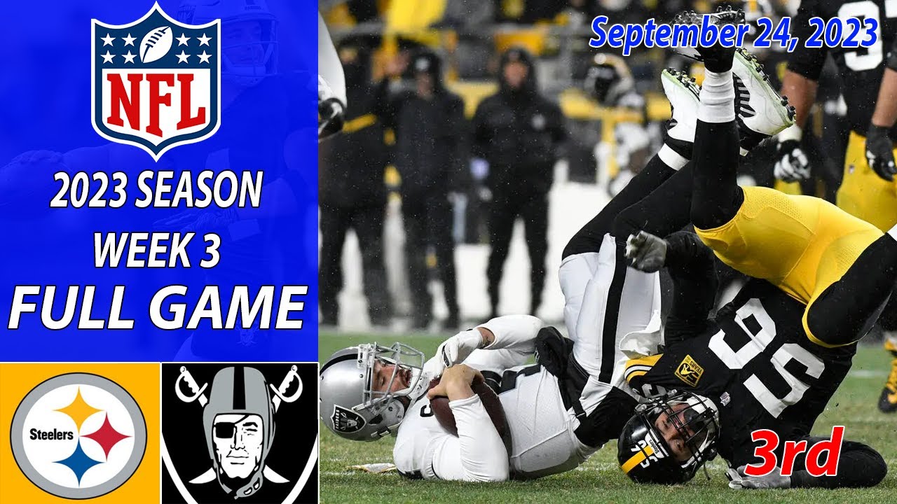 Pittsburgh Steelers Vs Las Vegas Raiders Full Game 3rd (9/24/23) Week 3 | Nfl Highlights Today