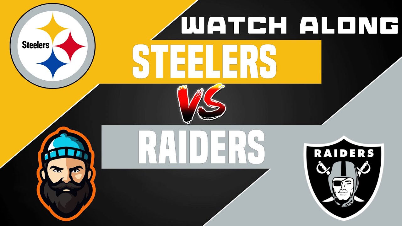 Pittsburgh Steelers Vs Las Vegas Raiders | Watch Along