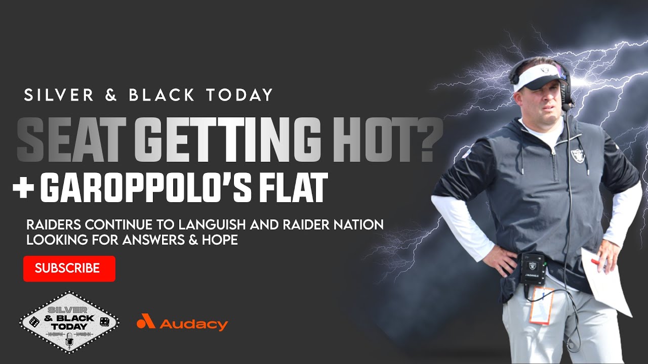 Raiders Looking For Hope Amidst Slow Start | Silver And Black Today
