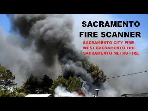 Sacramento Fire Scanner Live Broadcast
