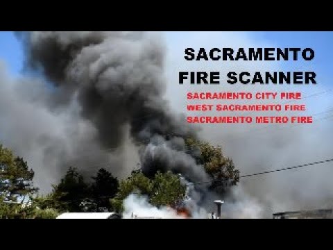 Sacramento Fire Scanner Live September 12, 2023