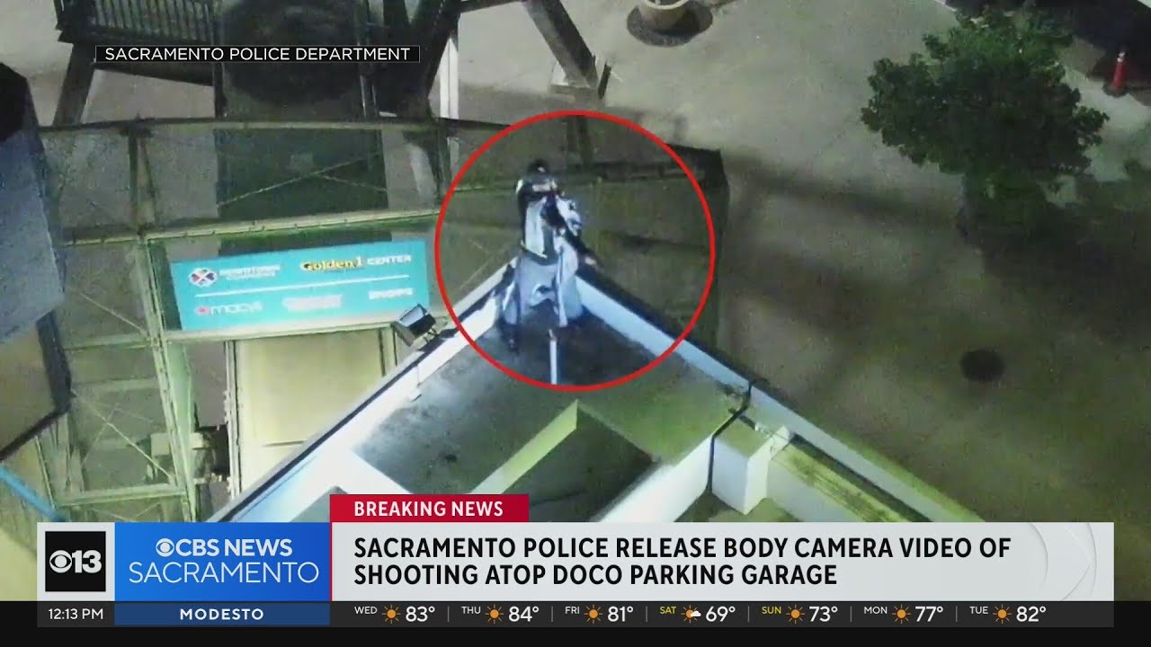 Sacramento Police Video Released In Shooting Of Armed Suspect Atop Doco Parking Garage