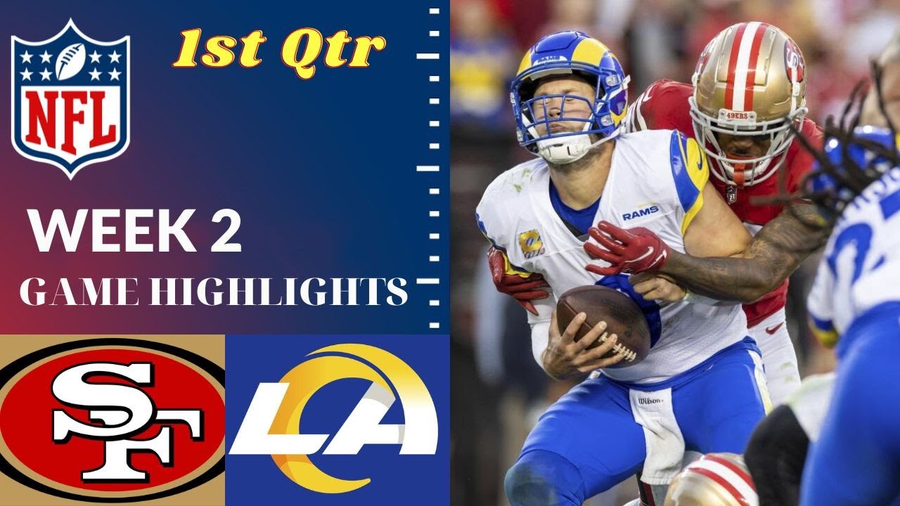 San Francisco 49ers vs Los Angeles Rams Full Highlights 1st QTR | Sep 17 - Week 2 | NFL Season 2023 1 San Francisco 49ers Vs Los Angeles Rams Full Highlights 1st Qtr | Sep 17 – Week 2 | Nfl Season 2023