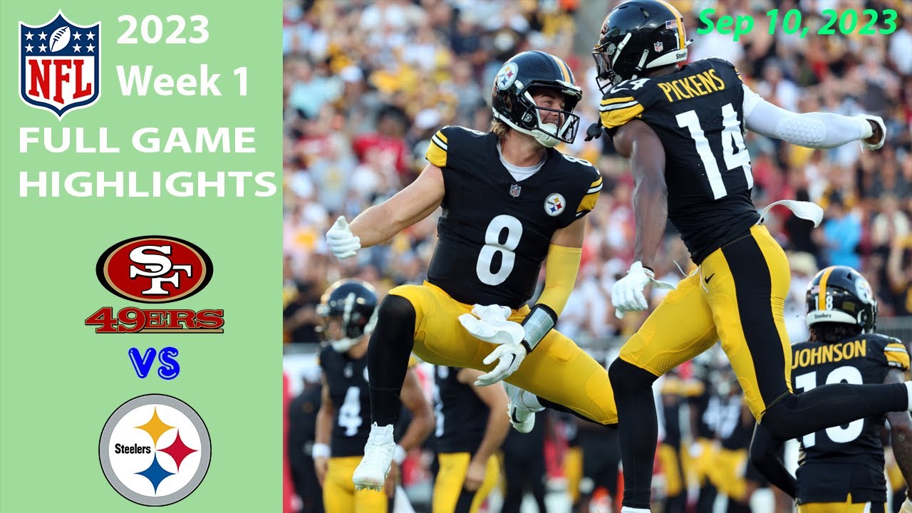 San Francisco 49ers vs Pittsburgh Steelers 9/10/23 FULL GAME 1st Week 1 | NFL Highlights Today 1 San Francisco 49ers Vs Pittsburgh Steelers 9/10/23 Full Game 1st Week 1 | Nfl Highlights Today