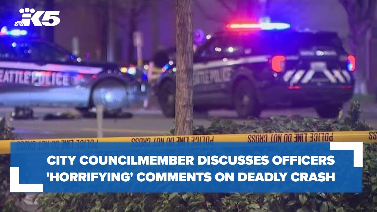 Seattle City Councilmember Comments On Seattle Officer Saying Woman Struck By Another Cop ‘had Limit