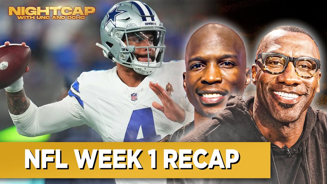 Shannon Sharpe & Chad Johnson On Cowboys Giants, 49ers Steelers, Bengals Browns | Nightcap Week 1
