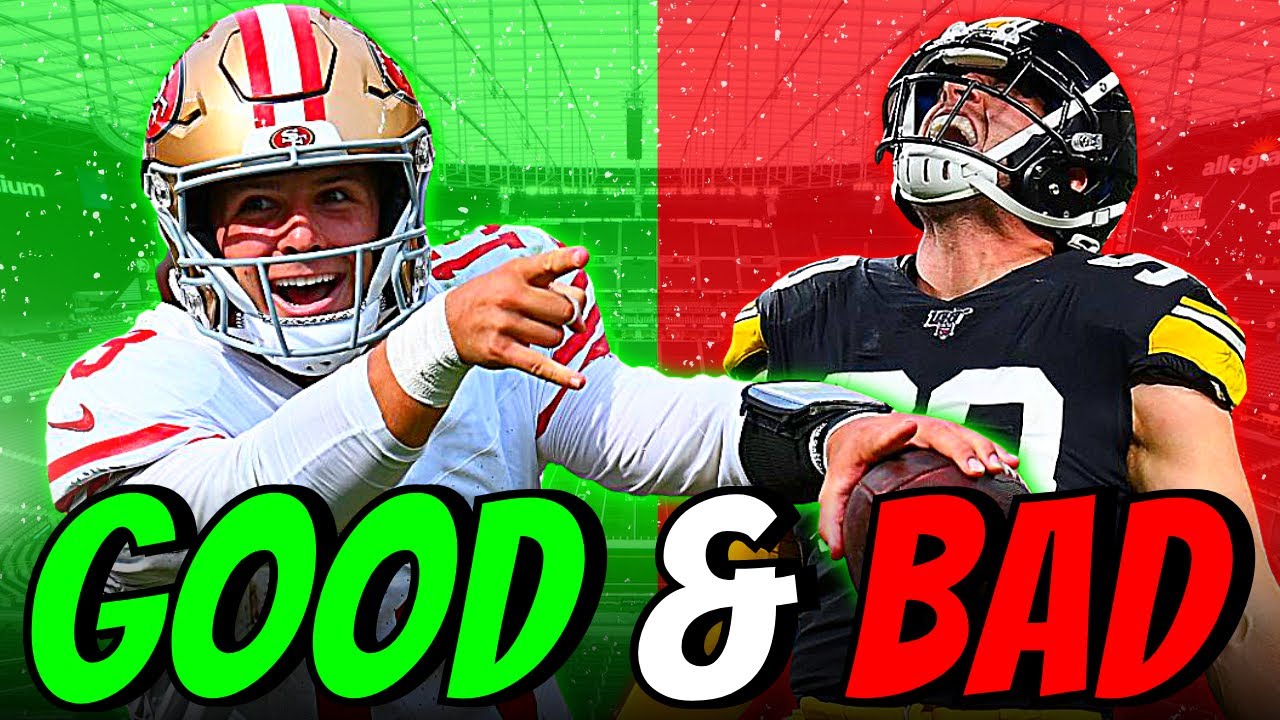 The Good 🤑 And Bad 😡 From The 49ers 30 – 7 Win Over The Steelers
