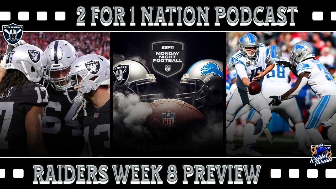 2 For 1 Nation Podcast | Las Vegas Raiders Vs. Detroit Lions Game Preview | 2023 Nfl Week 8